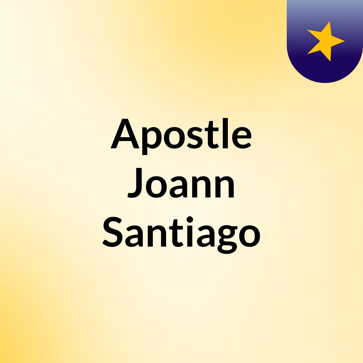 Apostle Joann Santiago