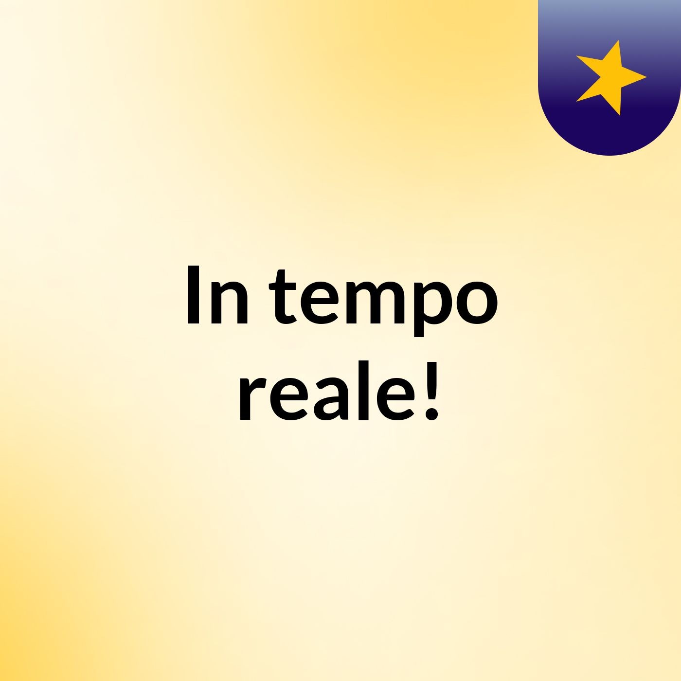 In tempo reale!