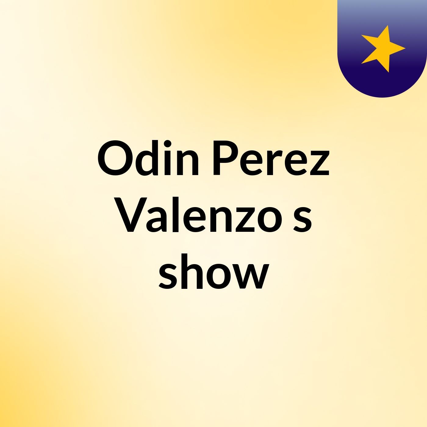 Odin Perez Valenzo's show