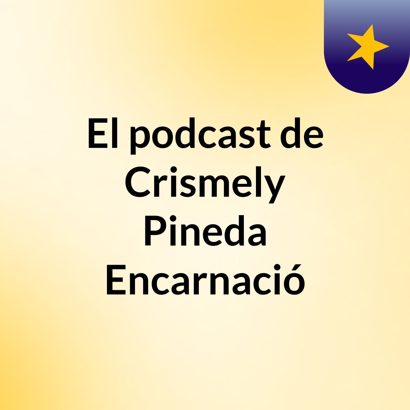El podcast de Crismely Pineda Encarnació
