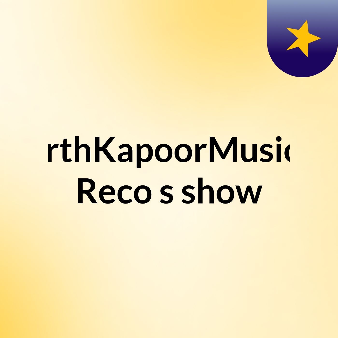 SiddharthKapoorMusicWorld Reco's show