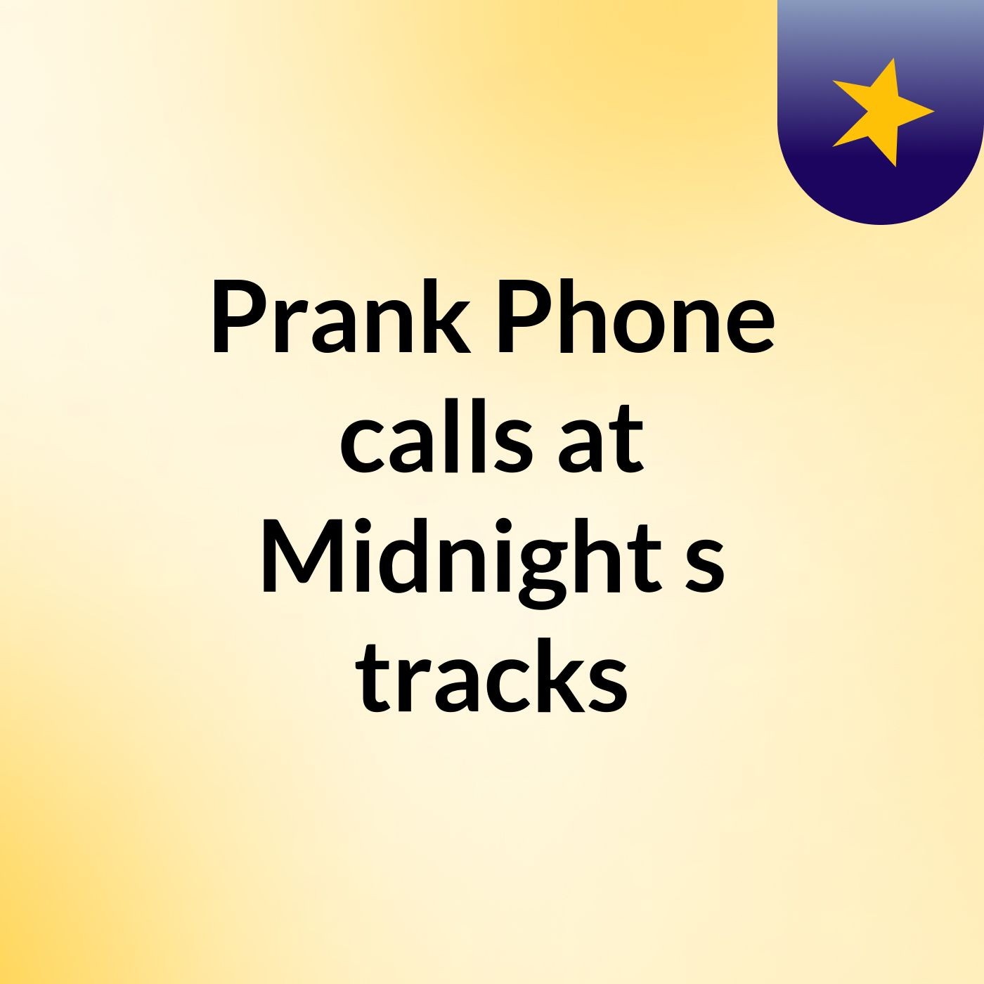 Prank Phone calls at Midnight's tracks