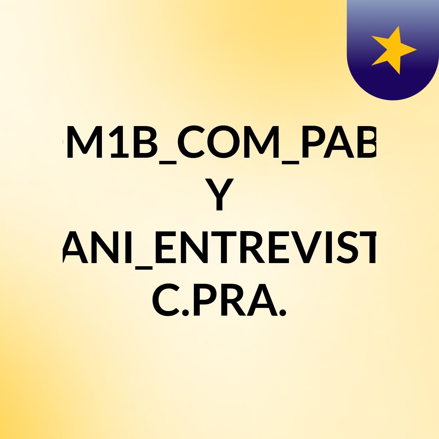 ADM1B_COM_PABLO Y DANI_ENTREVISTA C.PRA. cover art