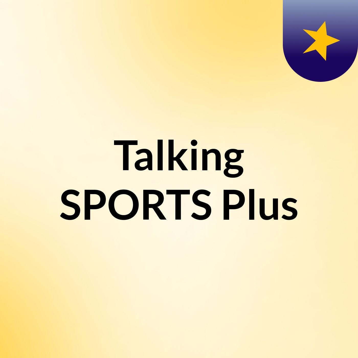 Talking SPORTS Plus