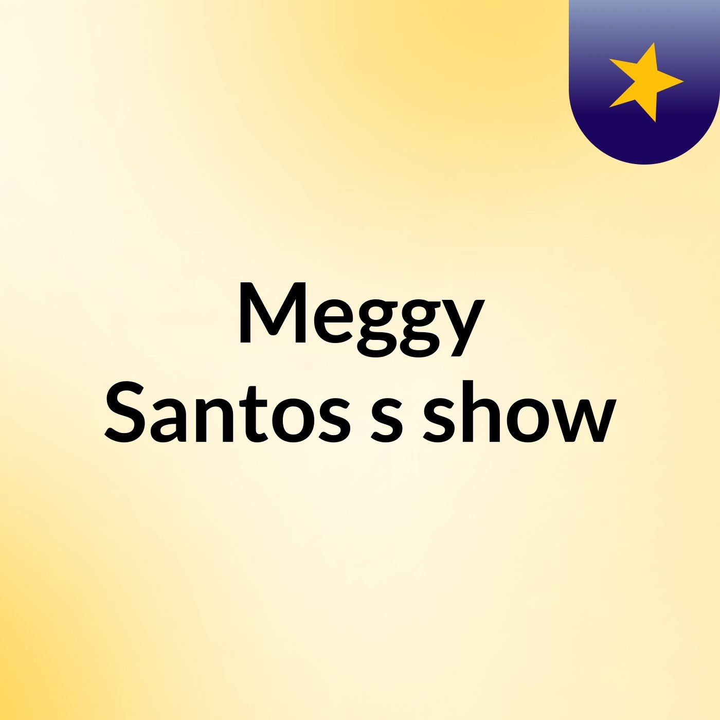 Meggy Santos's show