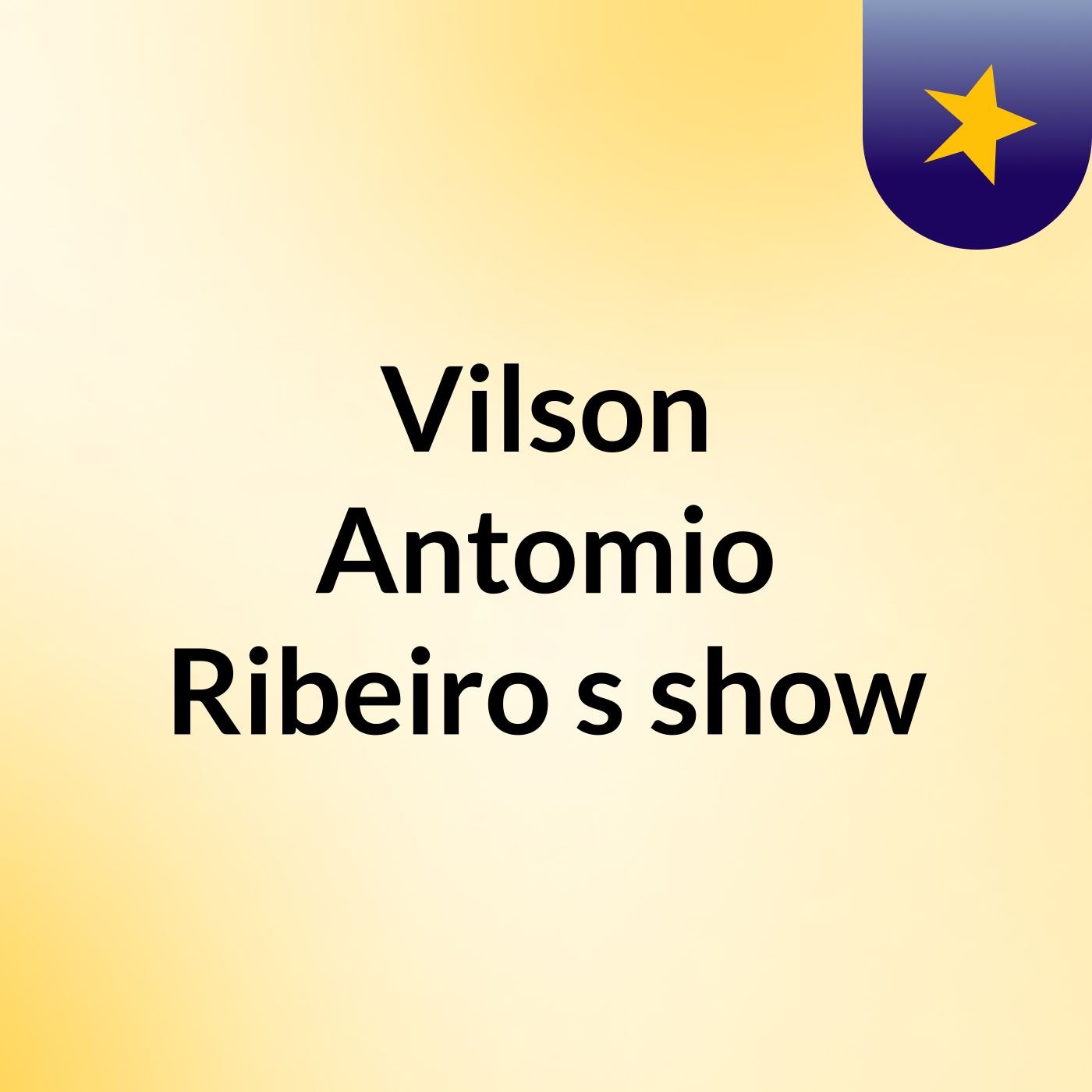Vilson Antomio Ribeiro's show