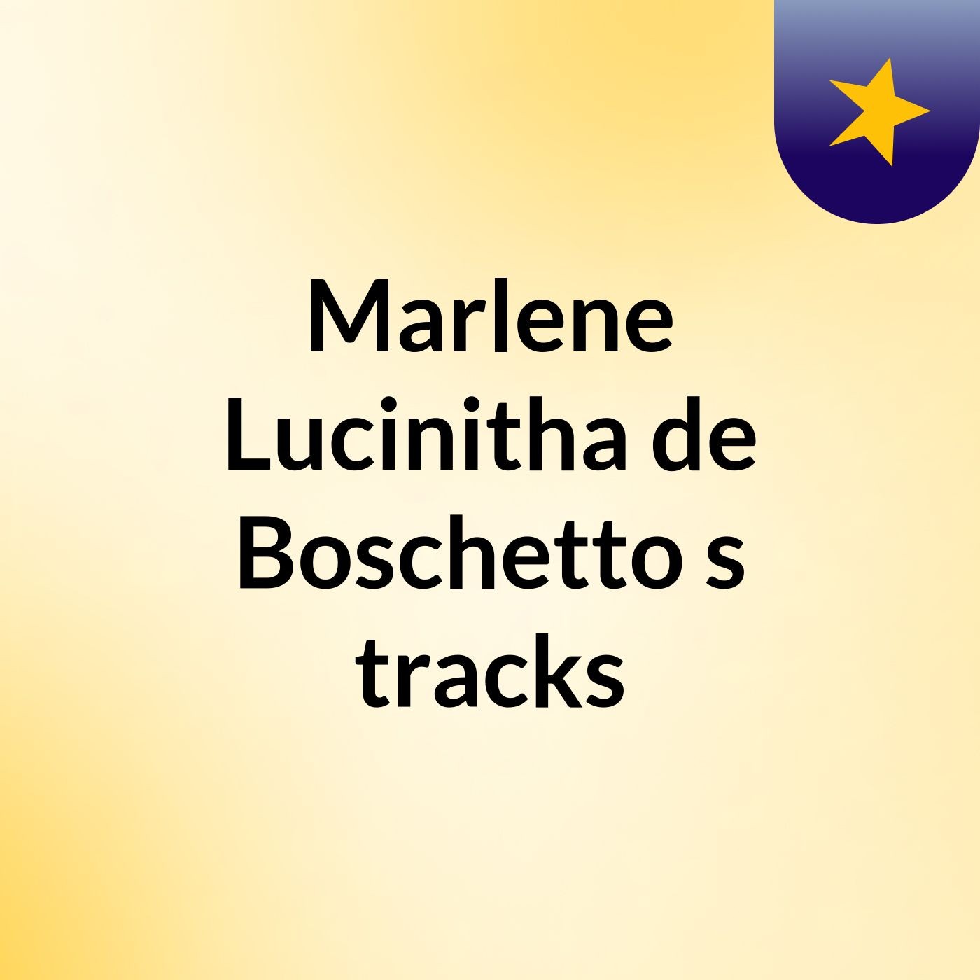 Marlene Lucinitha de Boschetto's tracks