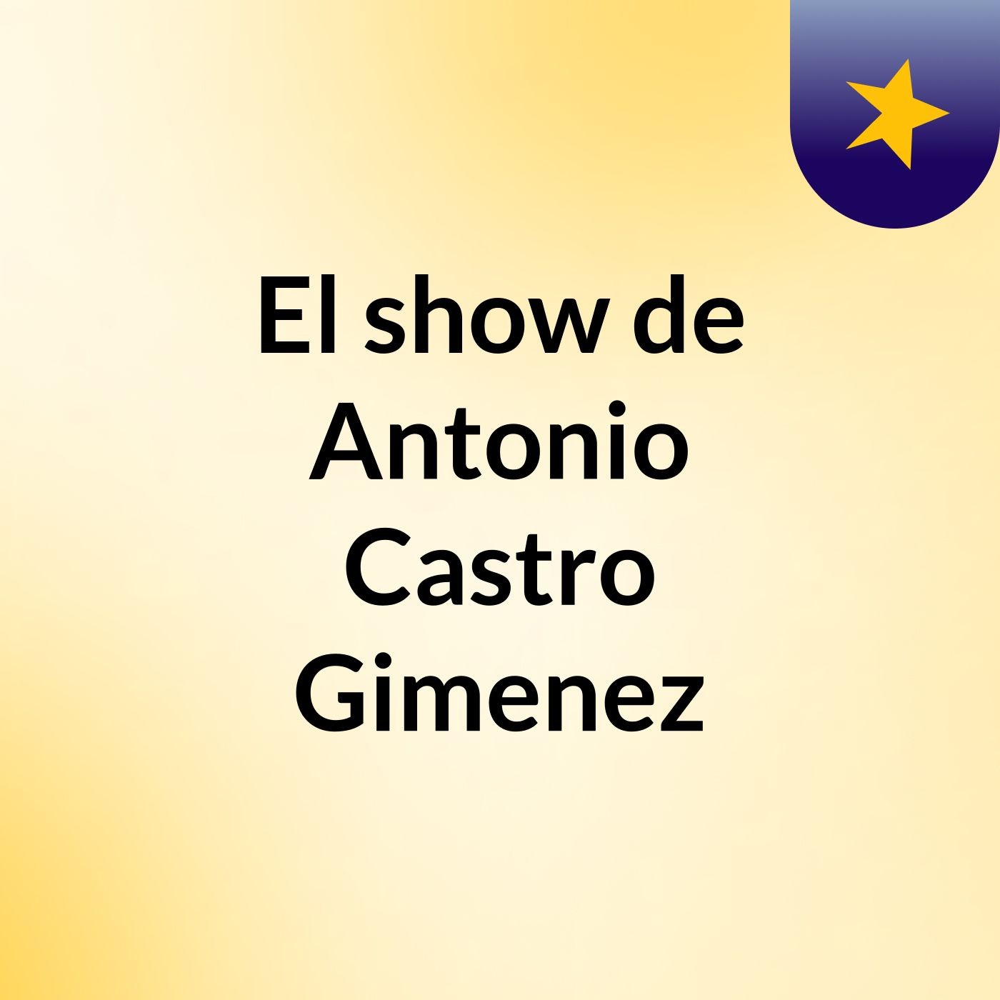 El show de Antonio Castro Gimenez