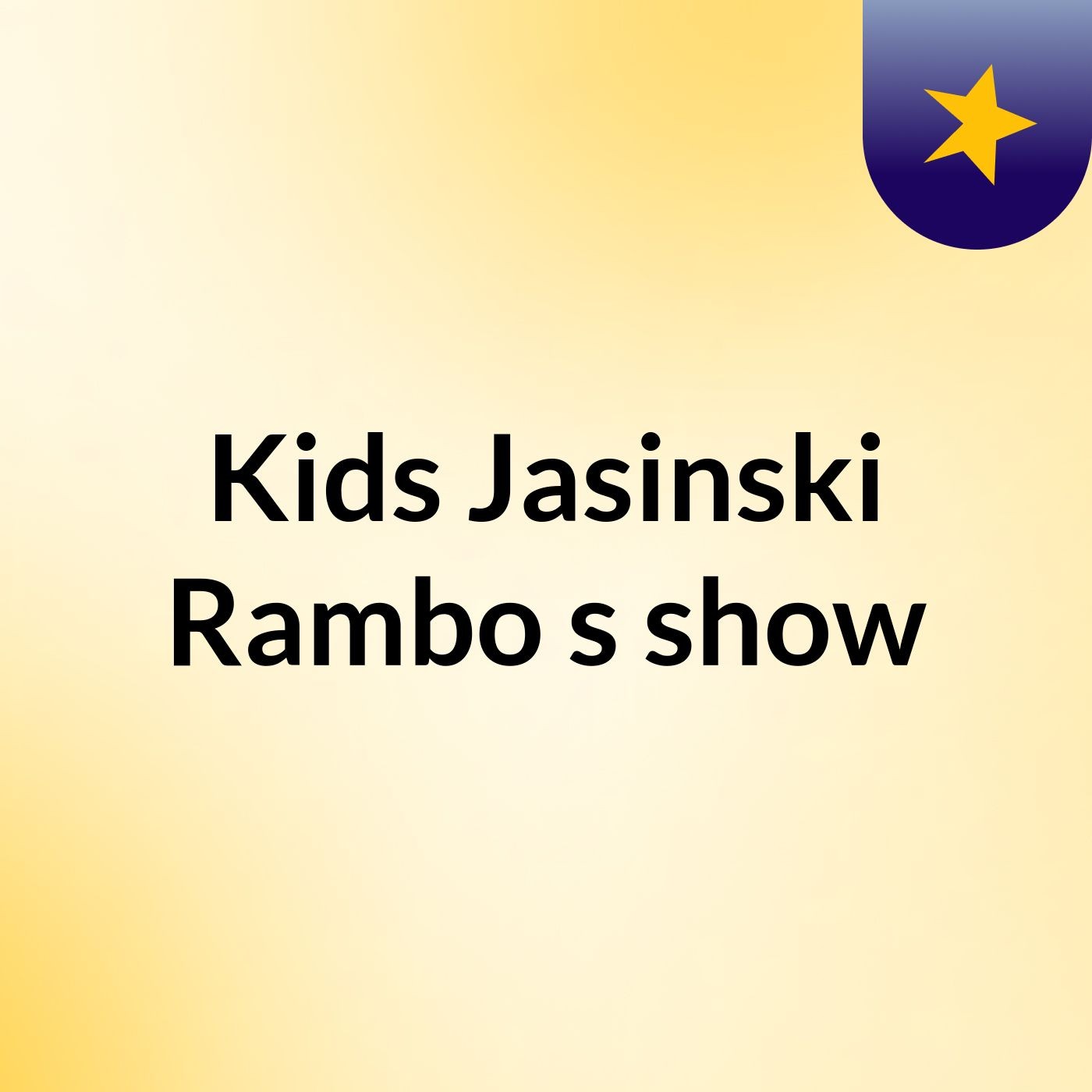 Kids Jasinski Rambo's show