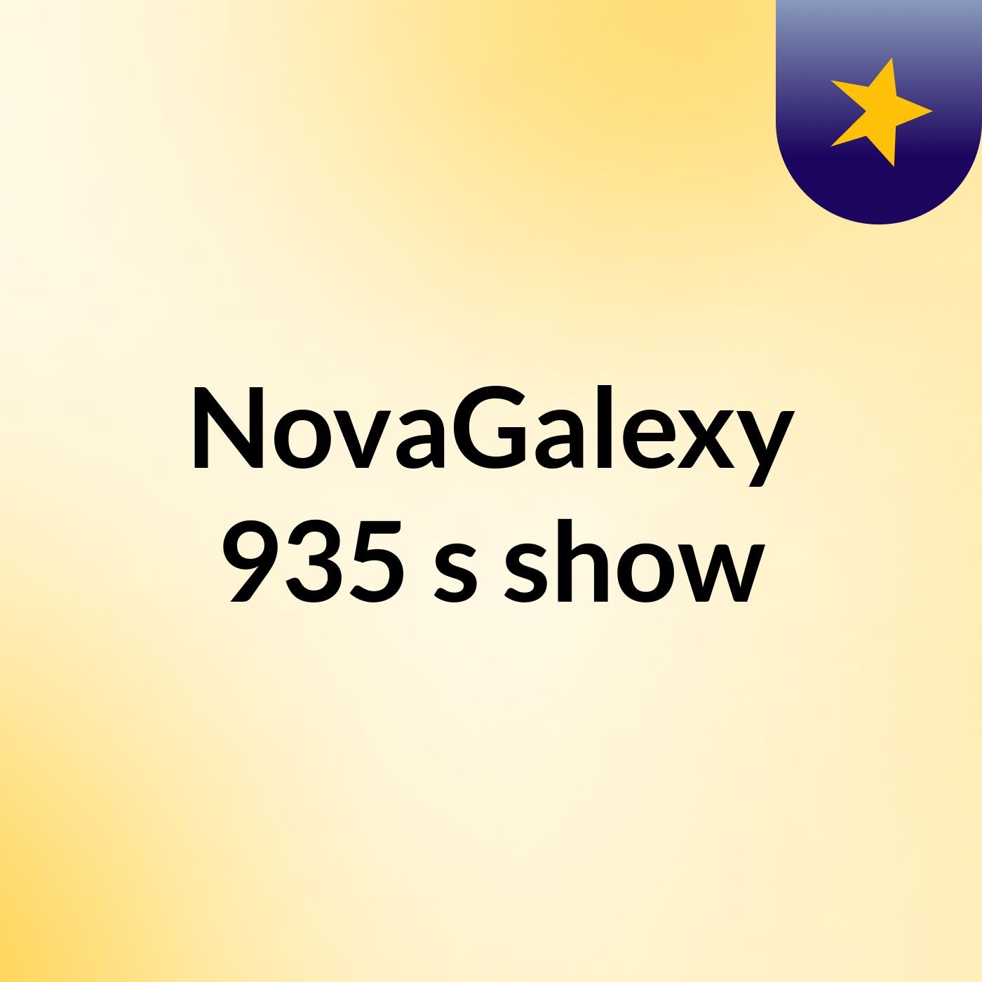 NovaGalexy 935's show