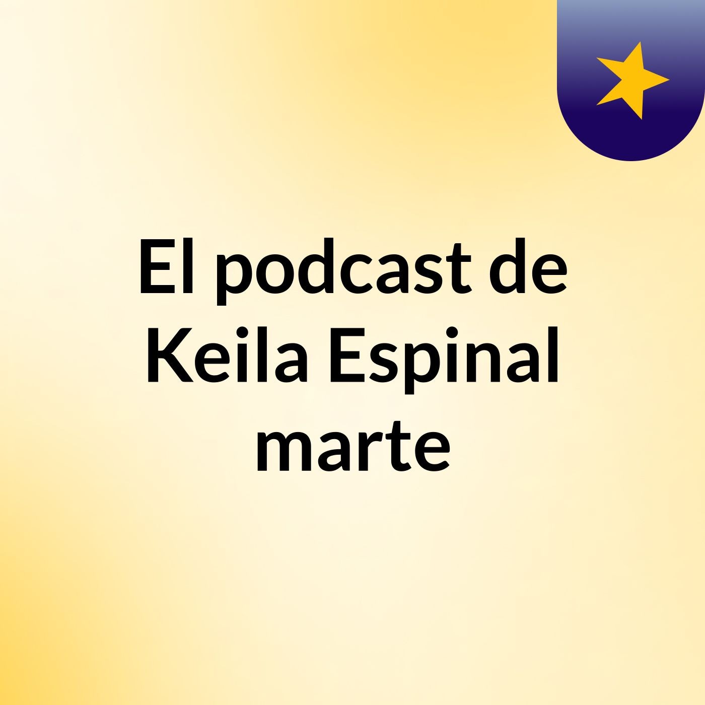 El podcast de Keila Espinal marte podcast artwork