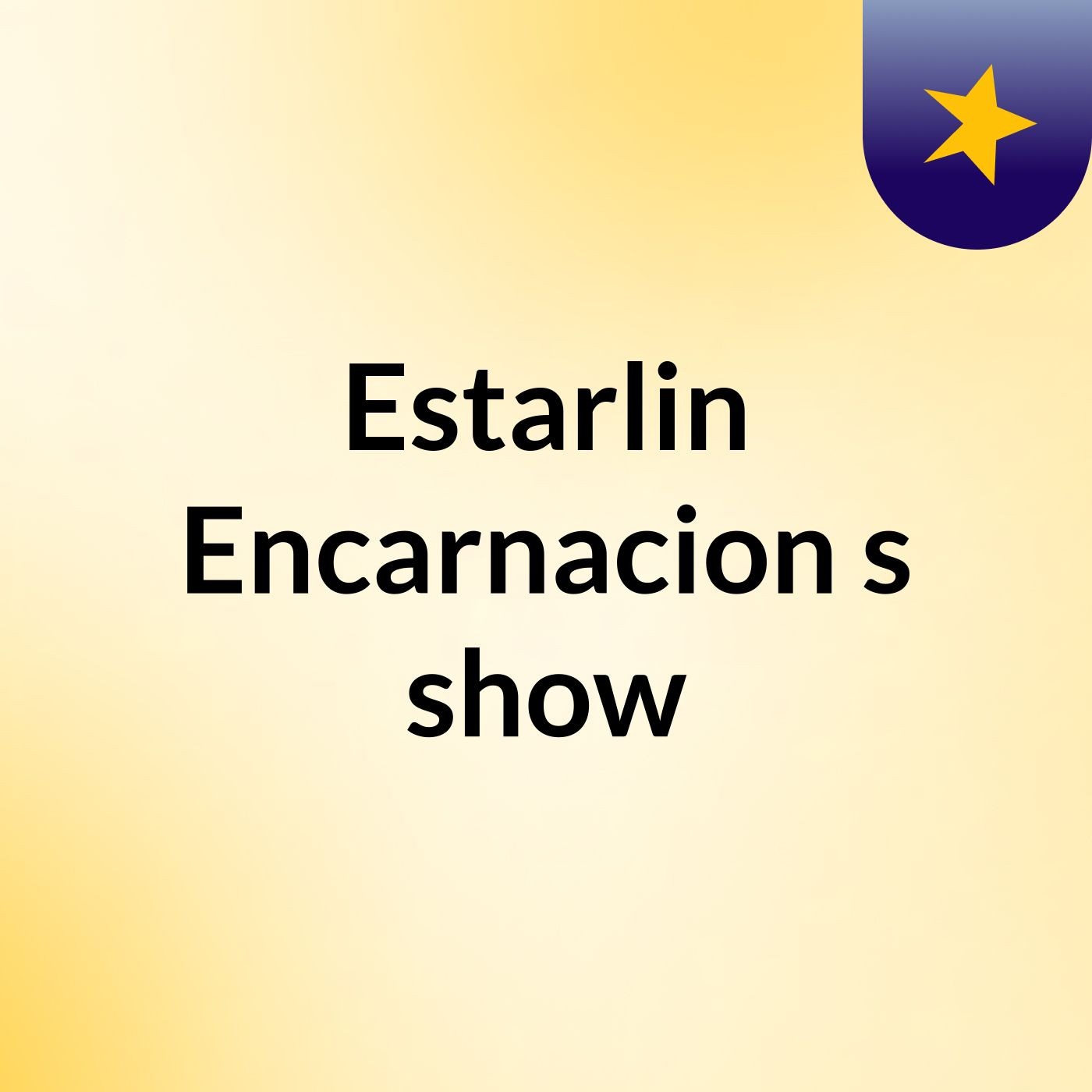 Estarlin Encarnacion's show