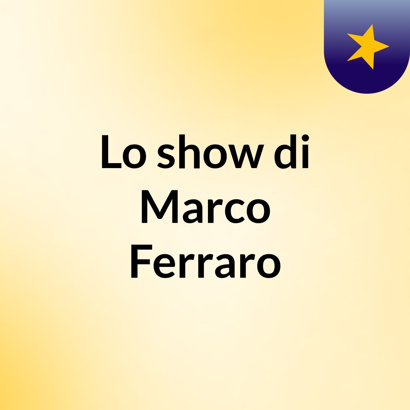 Lo show di Marco Ferraro