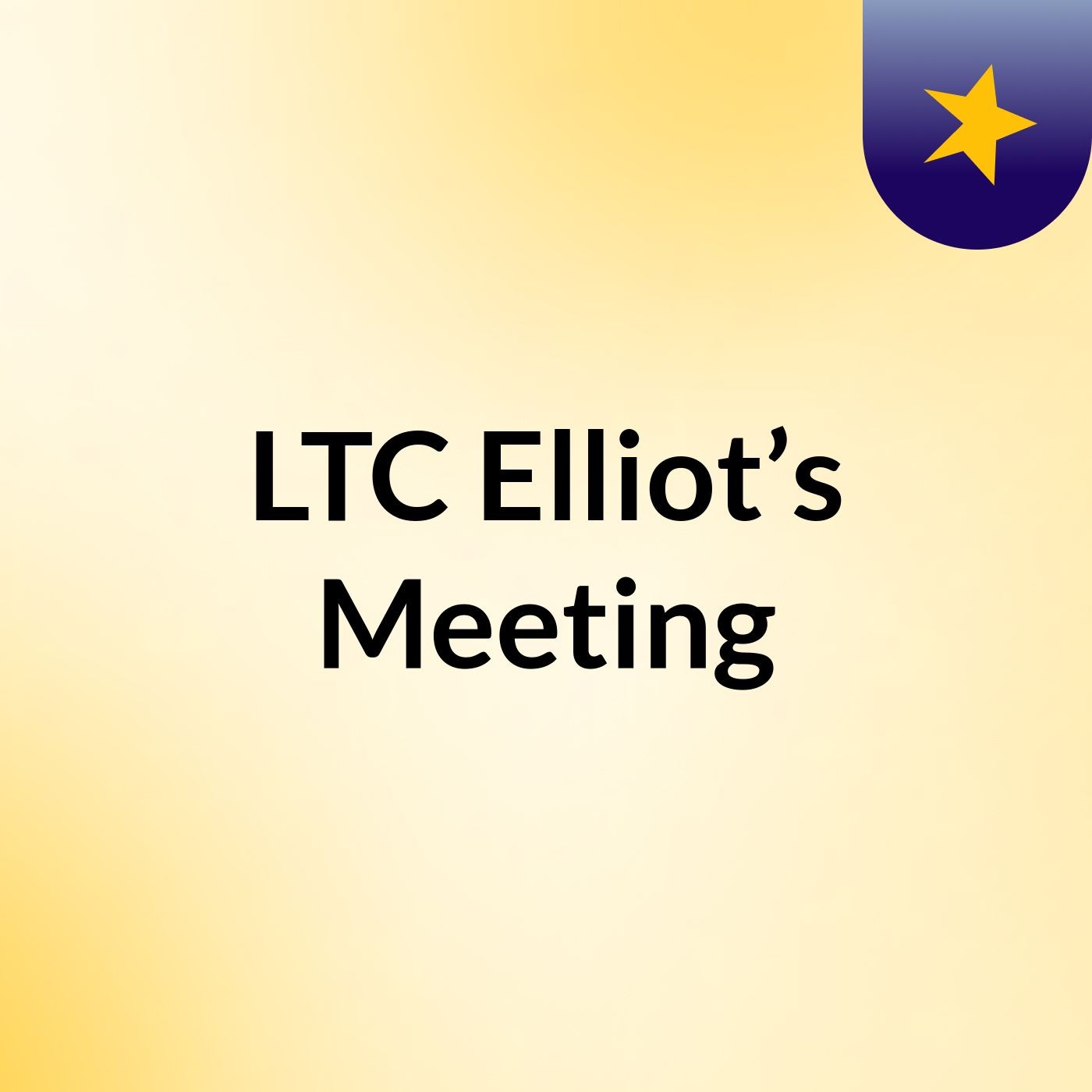 LTC Elliot’s Meeting