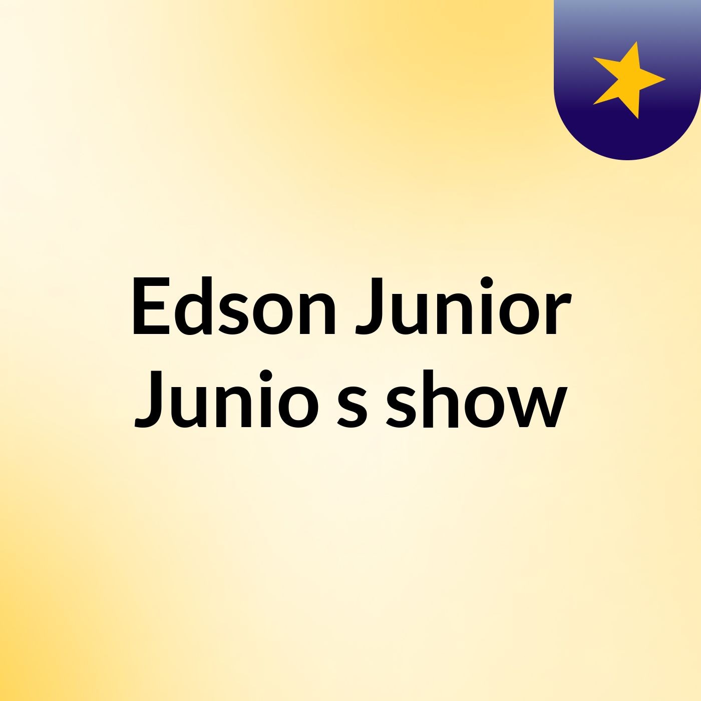 Edson Junior Junio's show