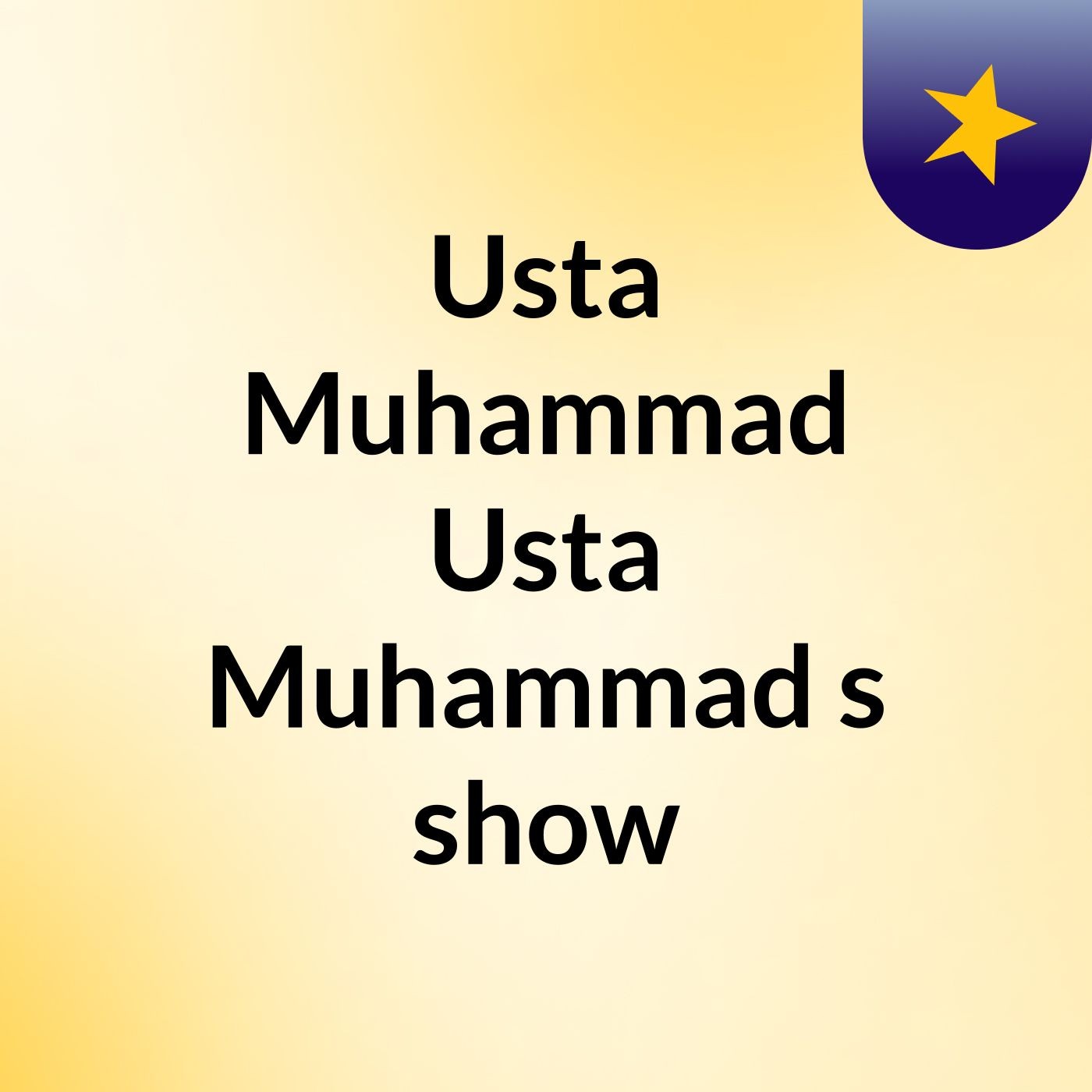 Usta Muhammad Usta Muhammad's show