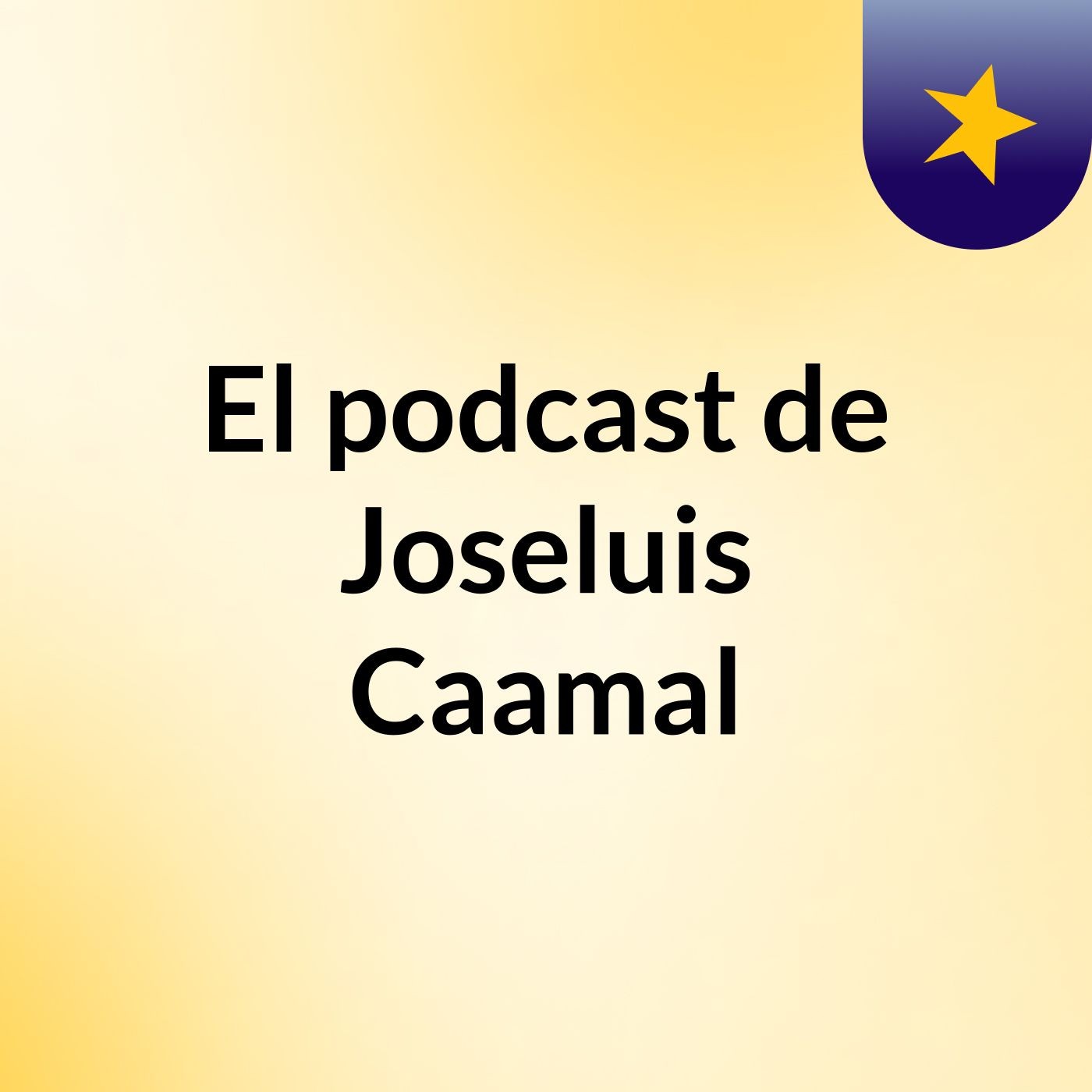 El podcast de Joseluis Caamal