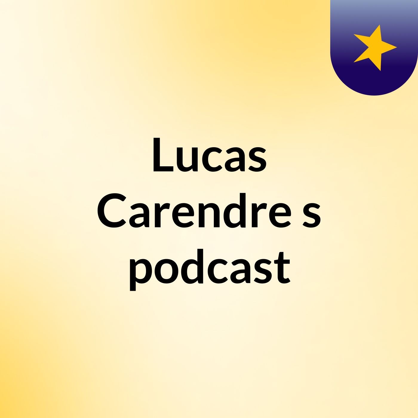 Lucas Carendre's podcast podcast artwork