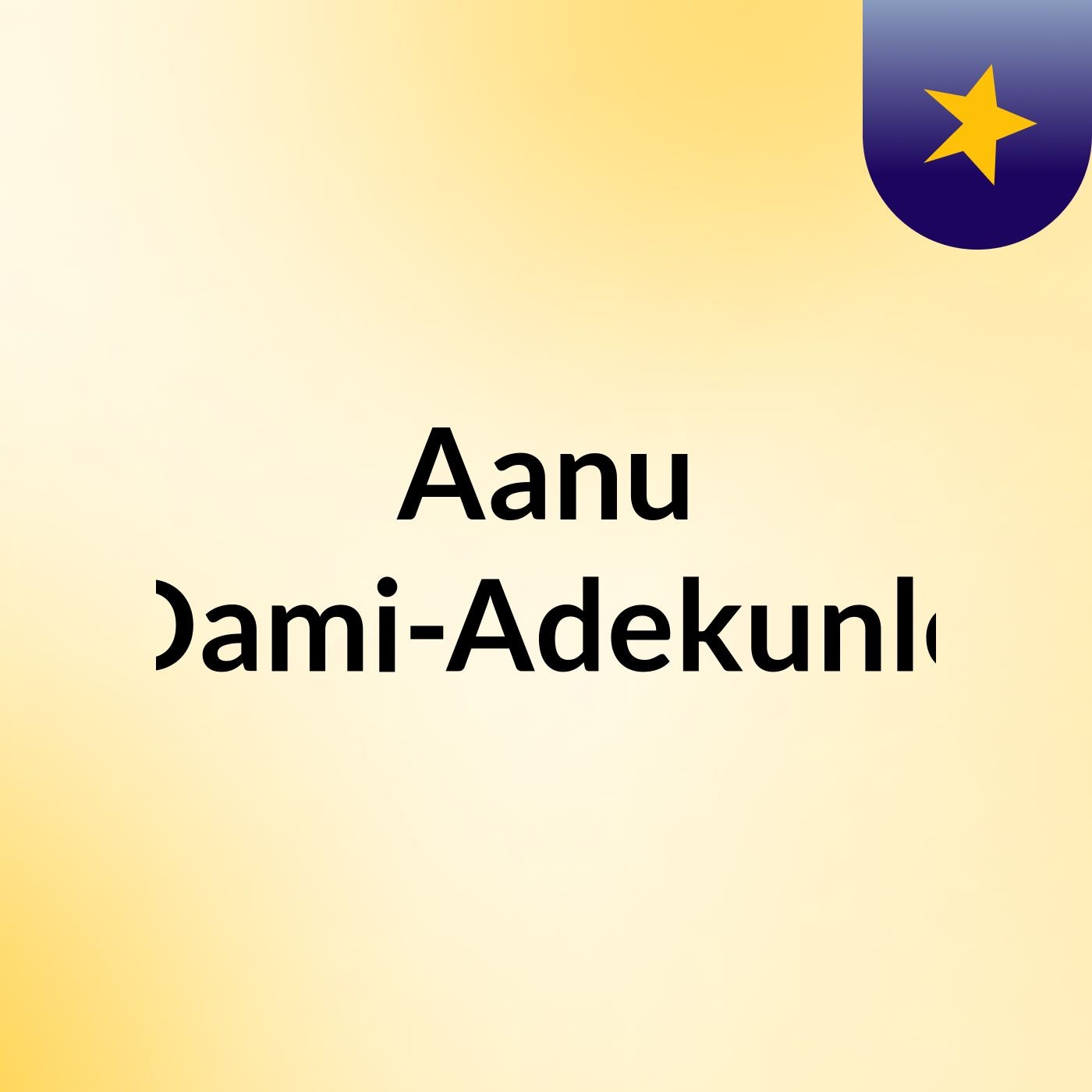 Aanu Dami-Adekunle