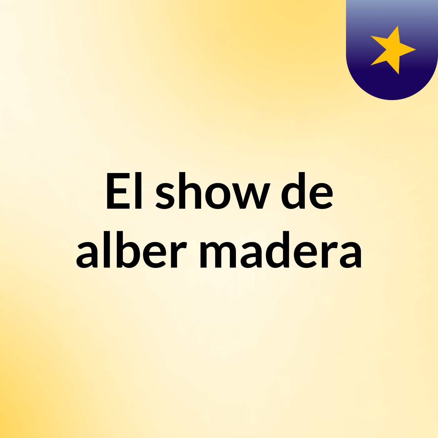 El show de alber madera cover art