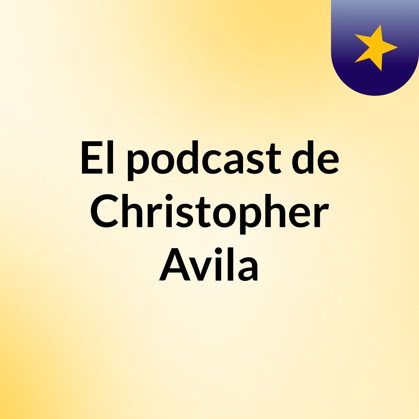 El podcast de Christopher Avila