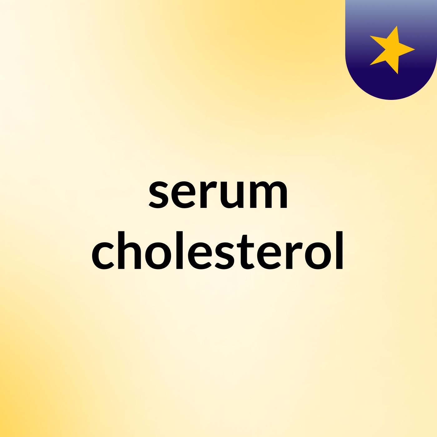 serum cholesterol