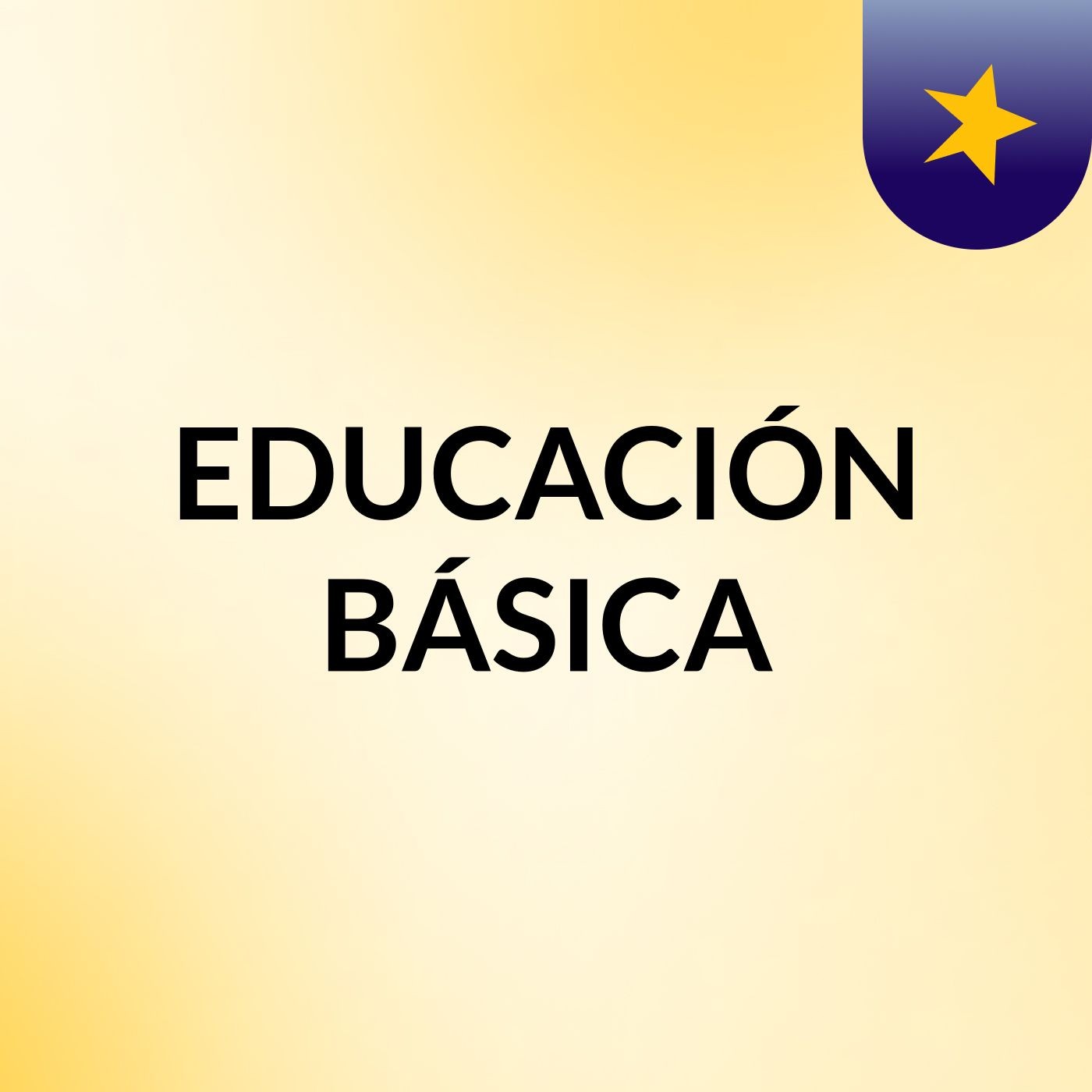 EDUCACIÓN BÁSICA