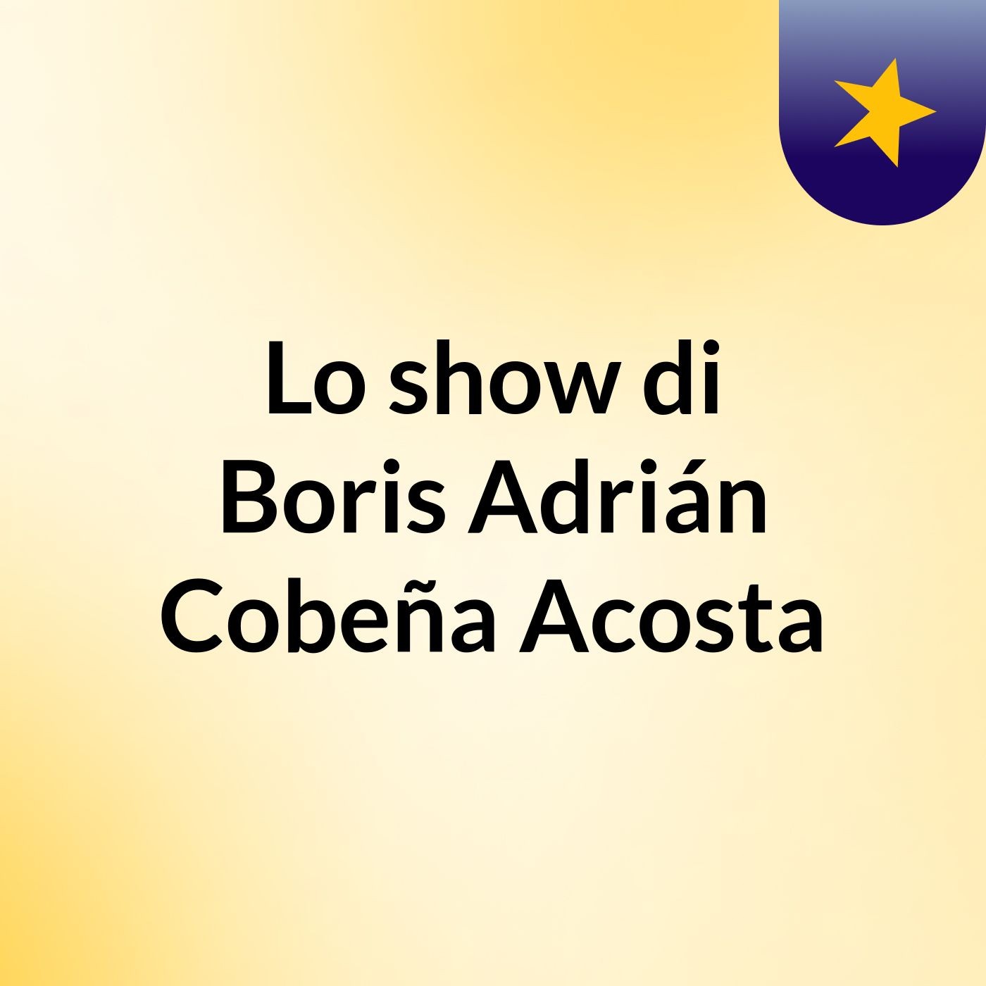 Lo show di Boris Adrián Cobeña Acosta
