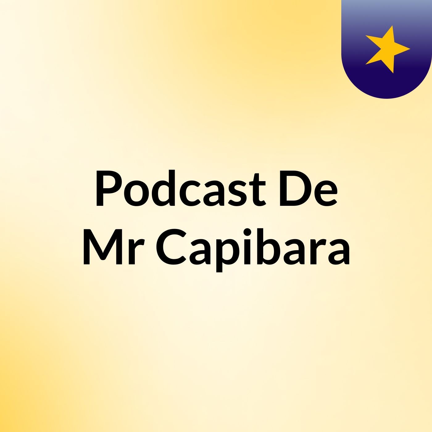 Podcast De Mr Capibara podcast artwork