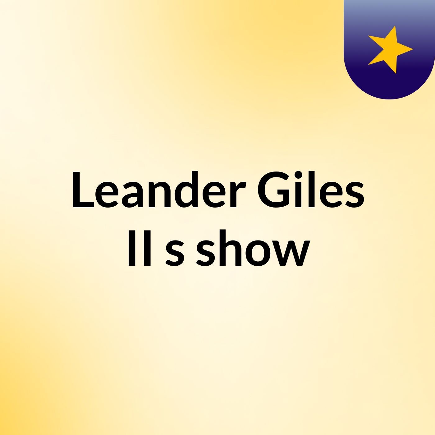 Leander Giles II's show