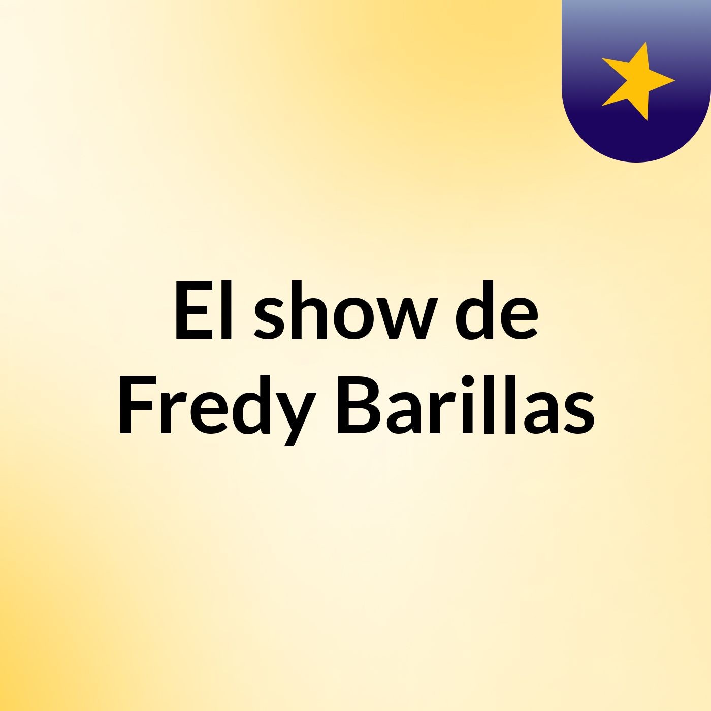 El show de Fredy Barillas