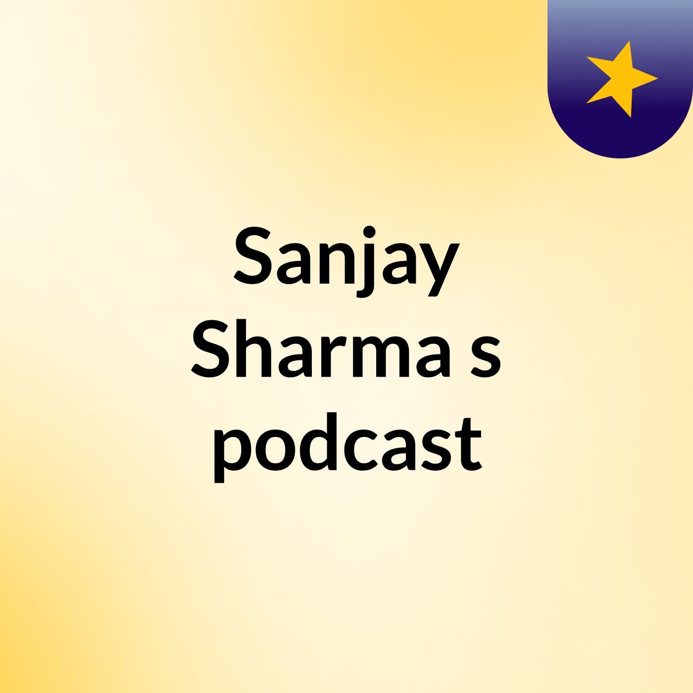 Sanjay Sharma's podcast