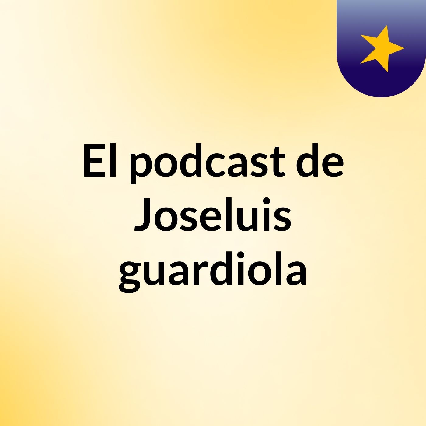 El podcast de Joseluis guardiola