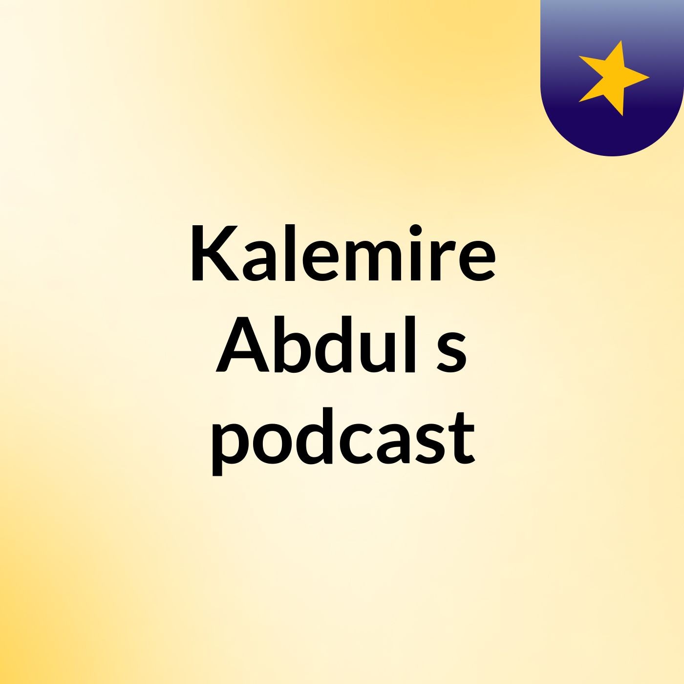 Kalemire Abdul's podcast