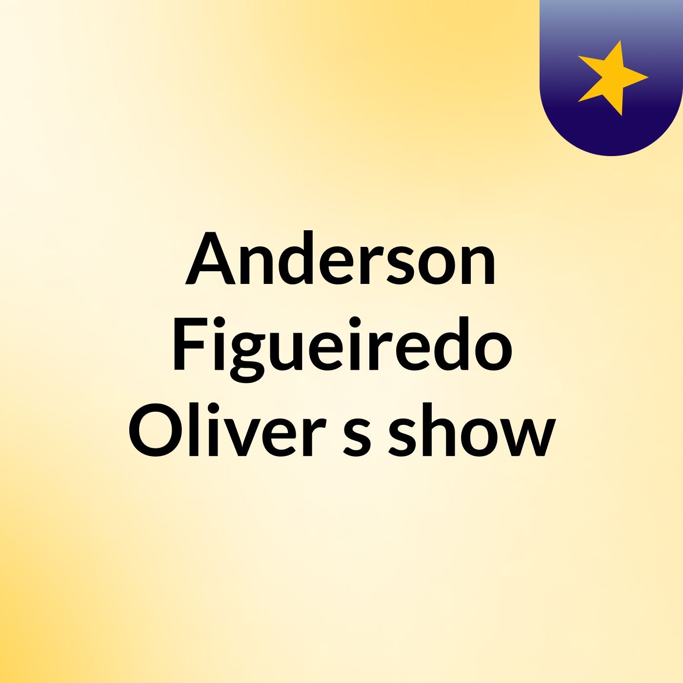 Anderson Figueiredo Oliver's show