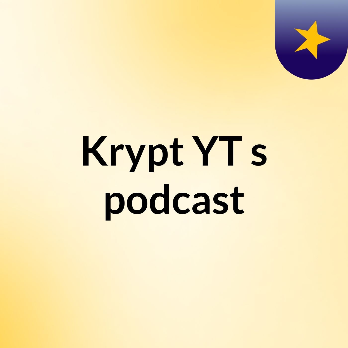 Krypt YT's podcast