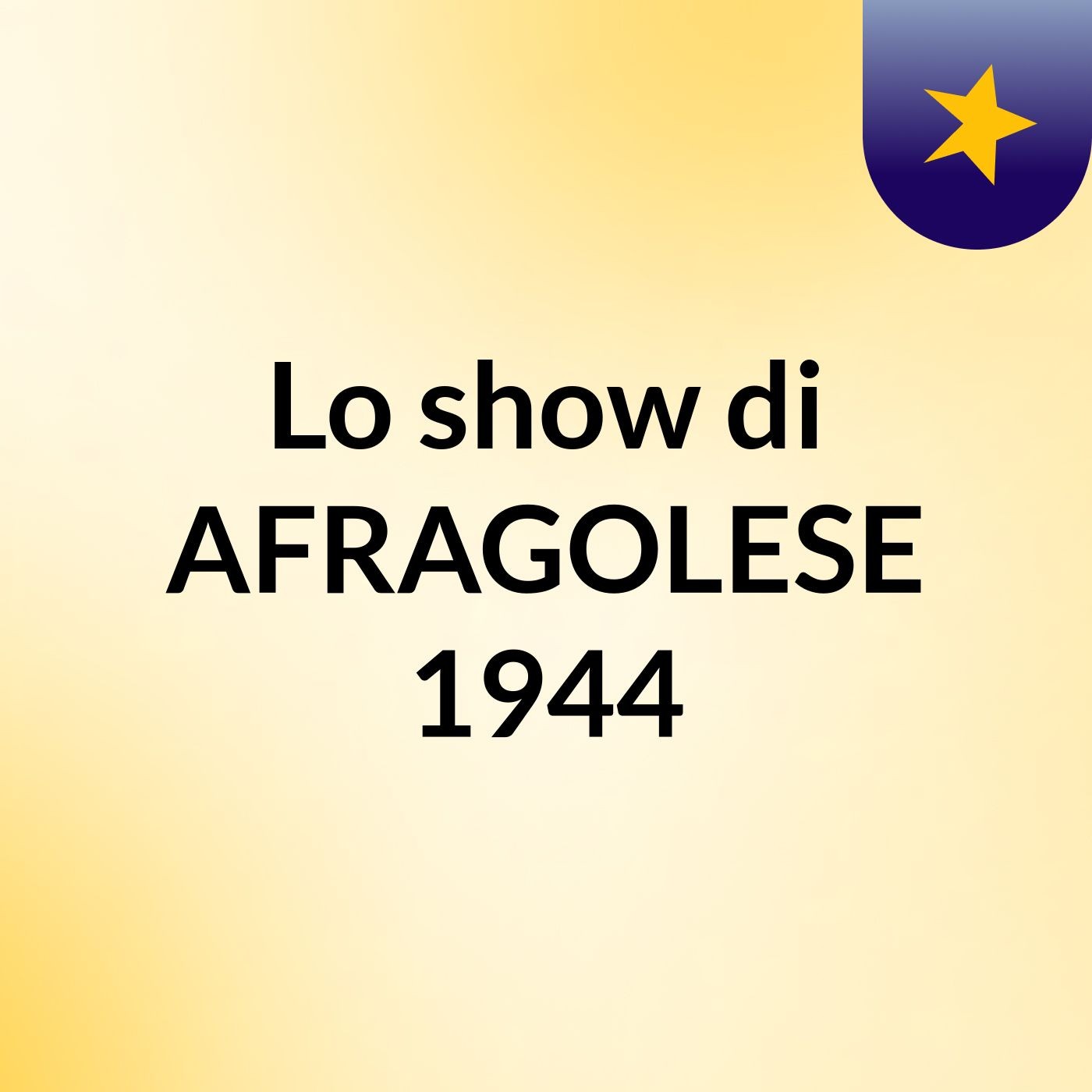 Lo show di AFRAGOLESE 1944