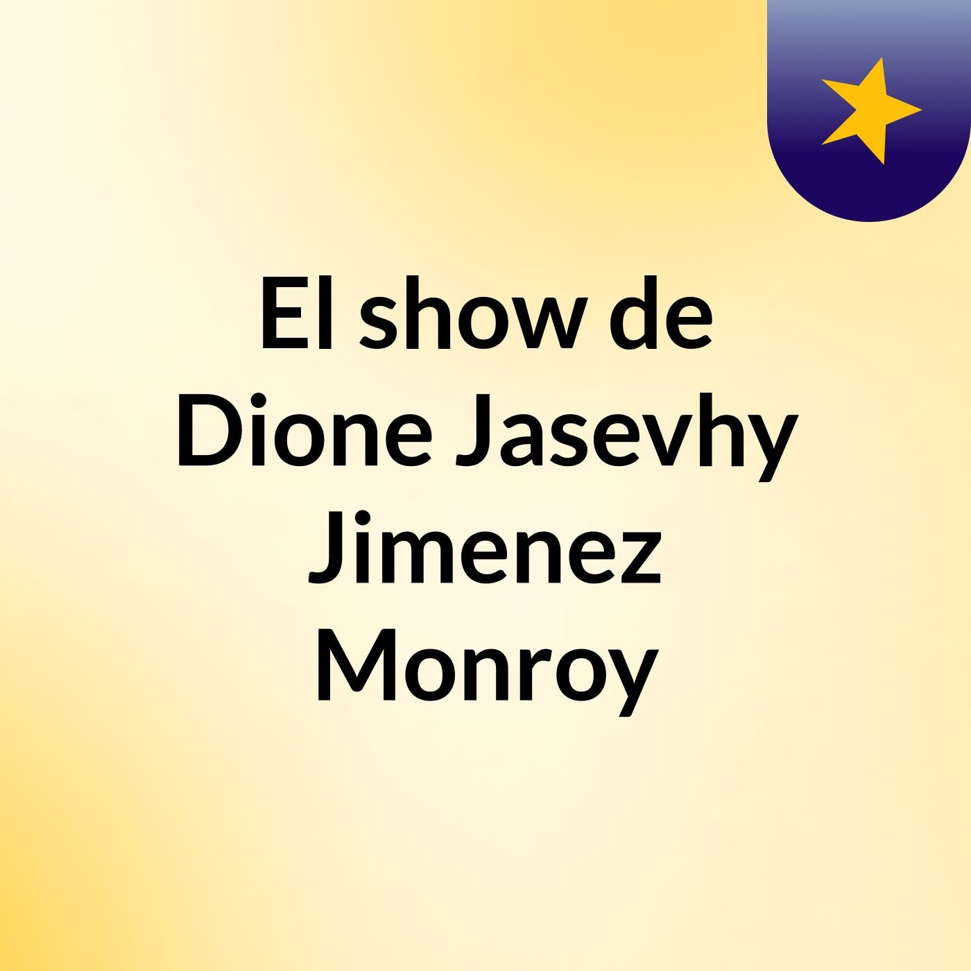 El show de Dione Jasevhy Jimenez Monroy