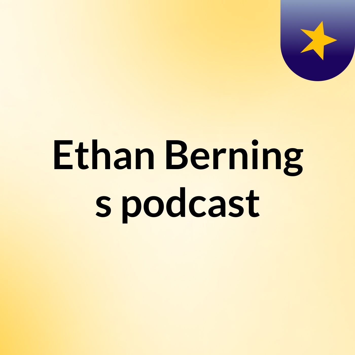 Ethan Berning's podcast podcast artwork