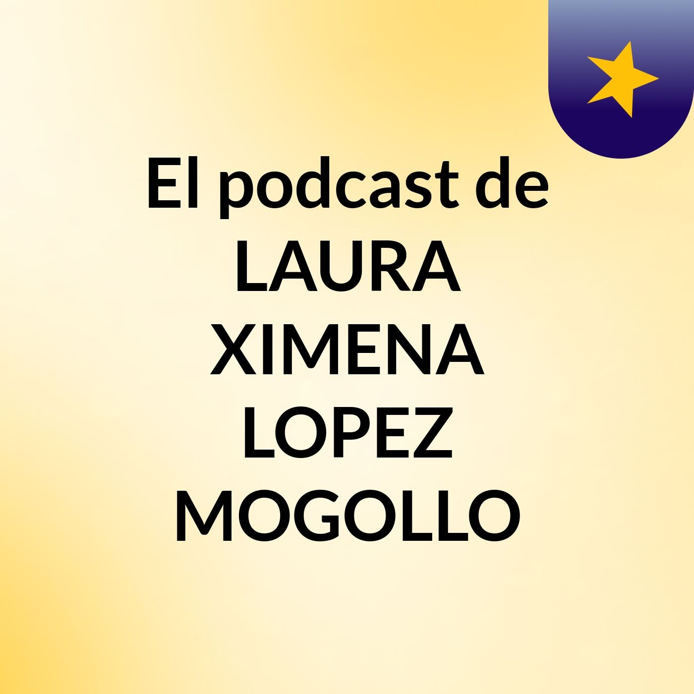 El podcast de LAURA XIMENA LOPEZ MOGOLLO podcast artwork