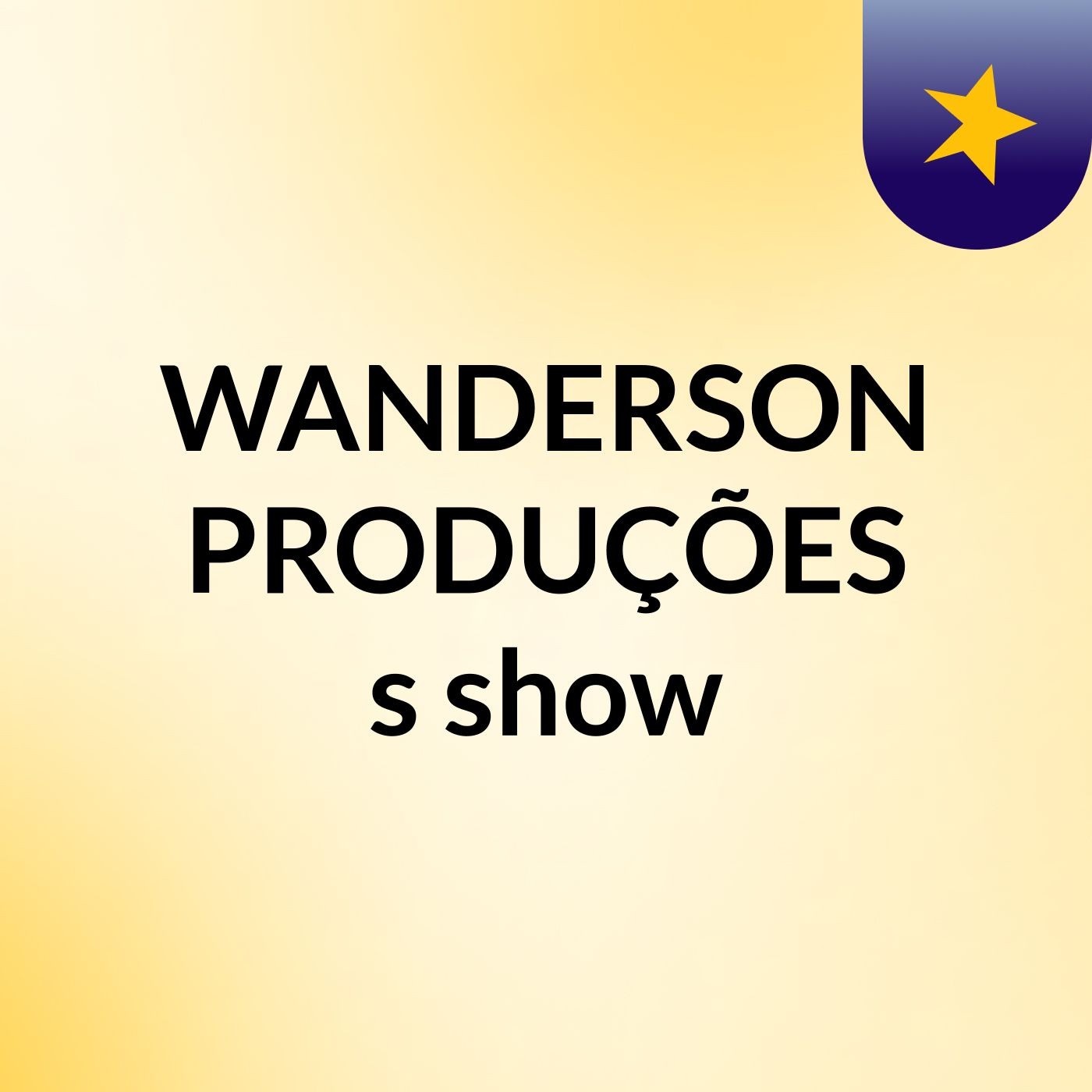 WANDERSON PRODUÇÕES's show