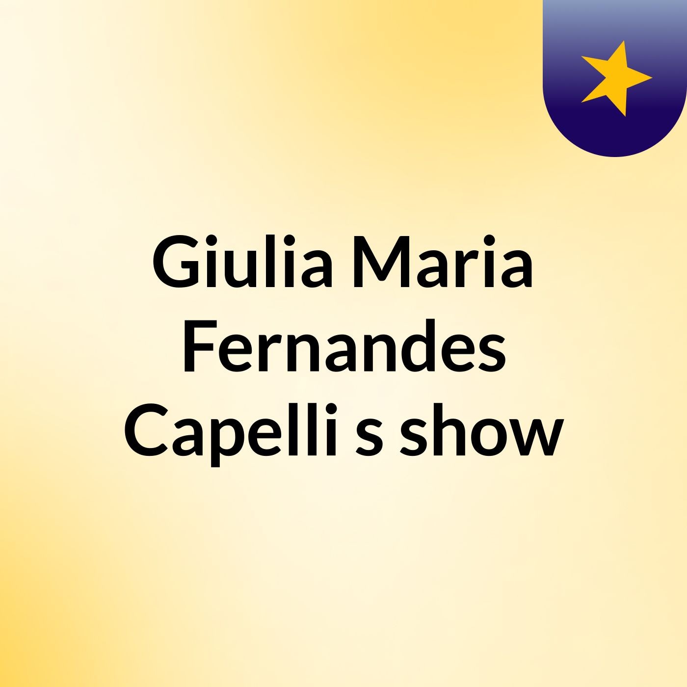 Giulia Maria Fernandes Capelli's show