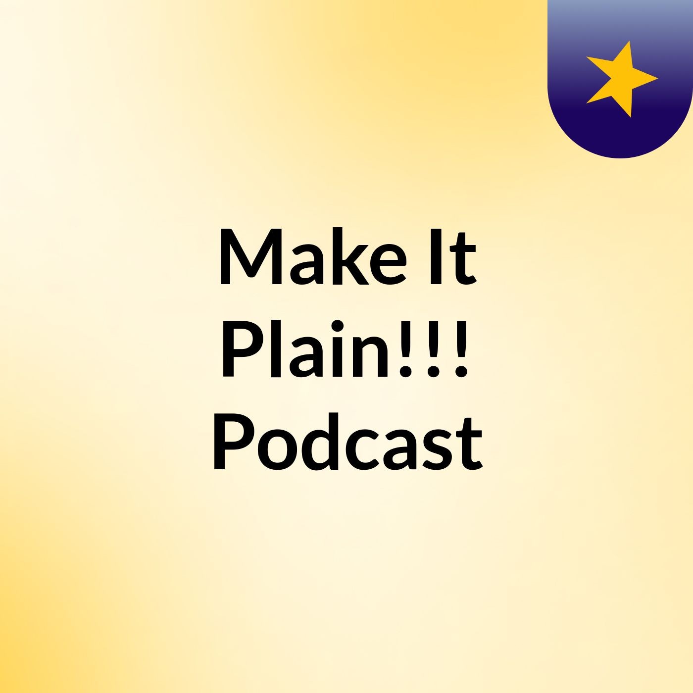 Make It Plain!!! Podcast