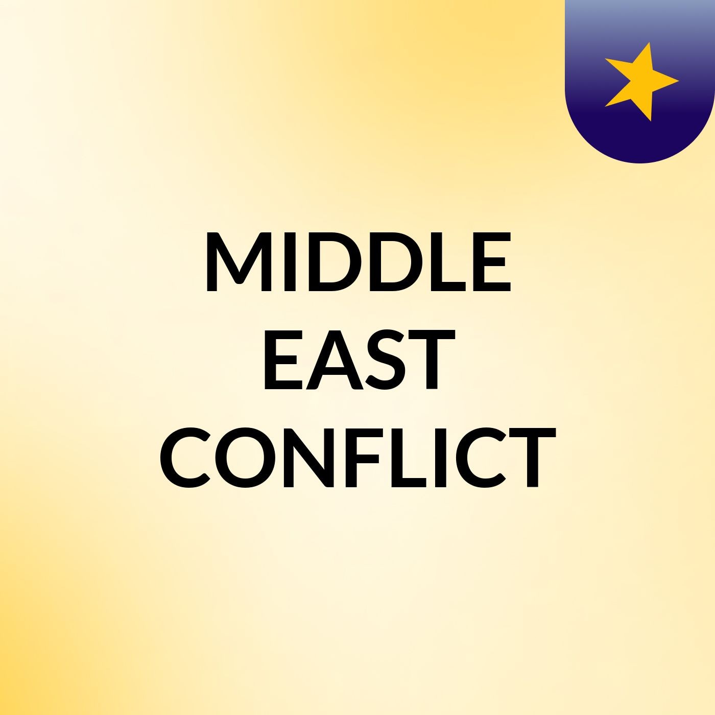 MIDDLE EAST CONFLICT podcast artwork