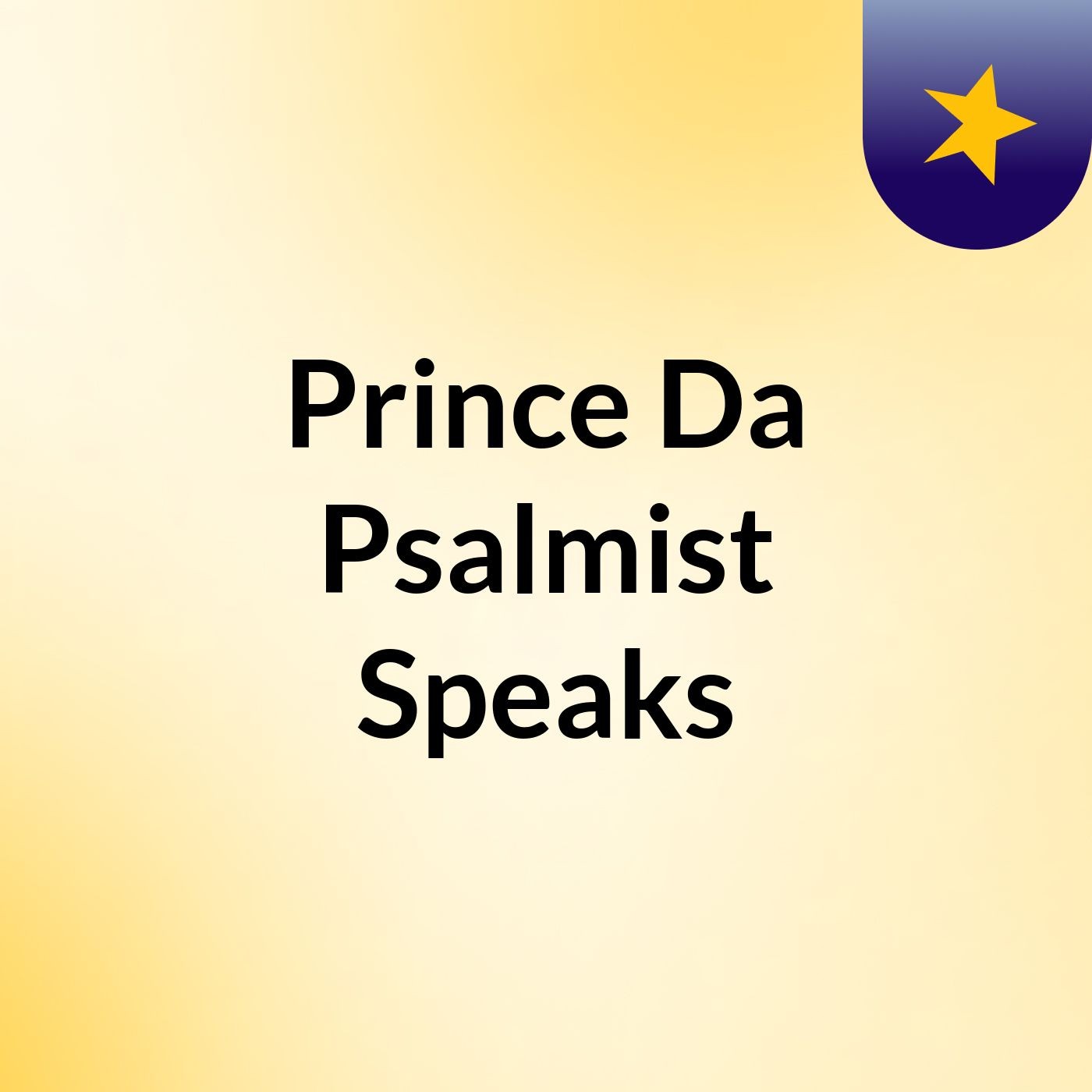 Prince Da Psalmist Speaks