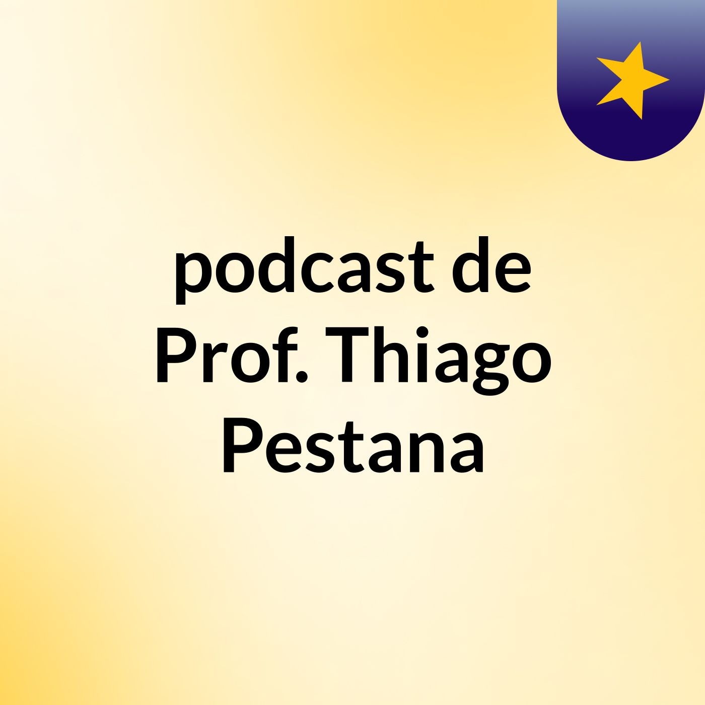 podcast de Prof. Thiago Pestana podcast artwork