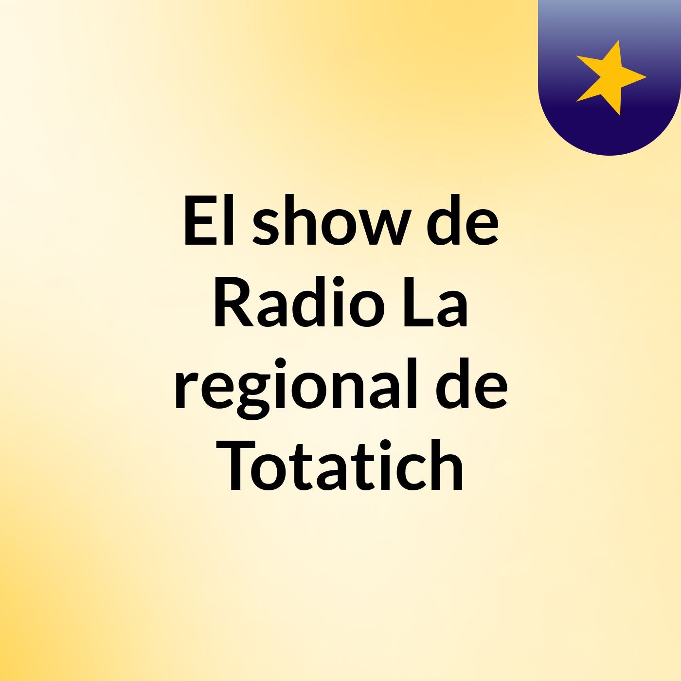 El show de Radio La regional de Totatich