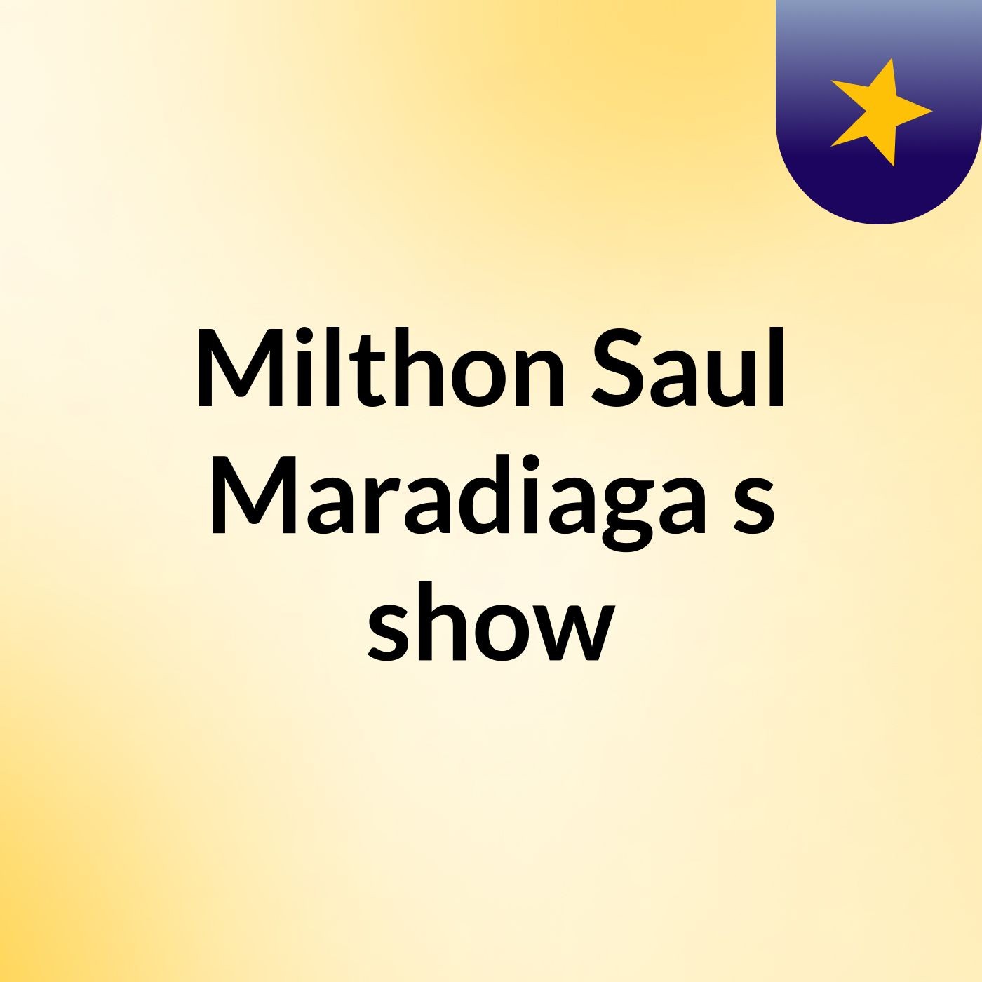 Milthon Saul Maradiaga's show