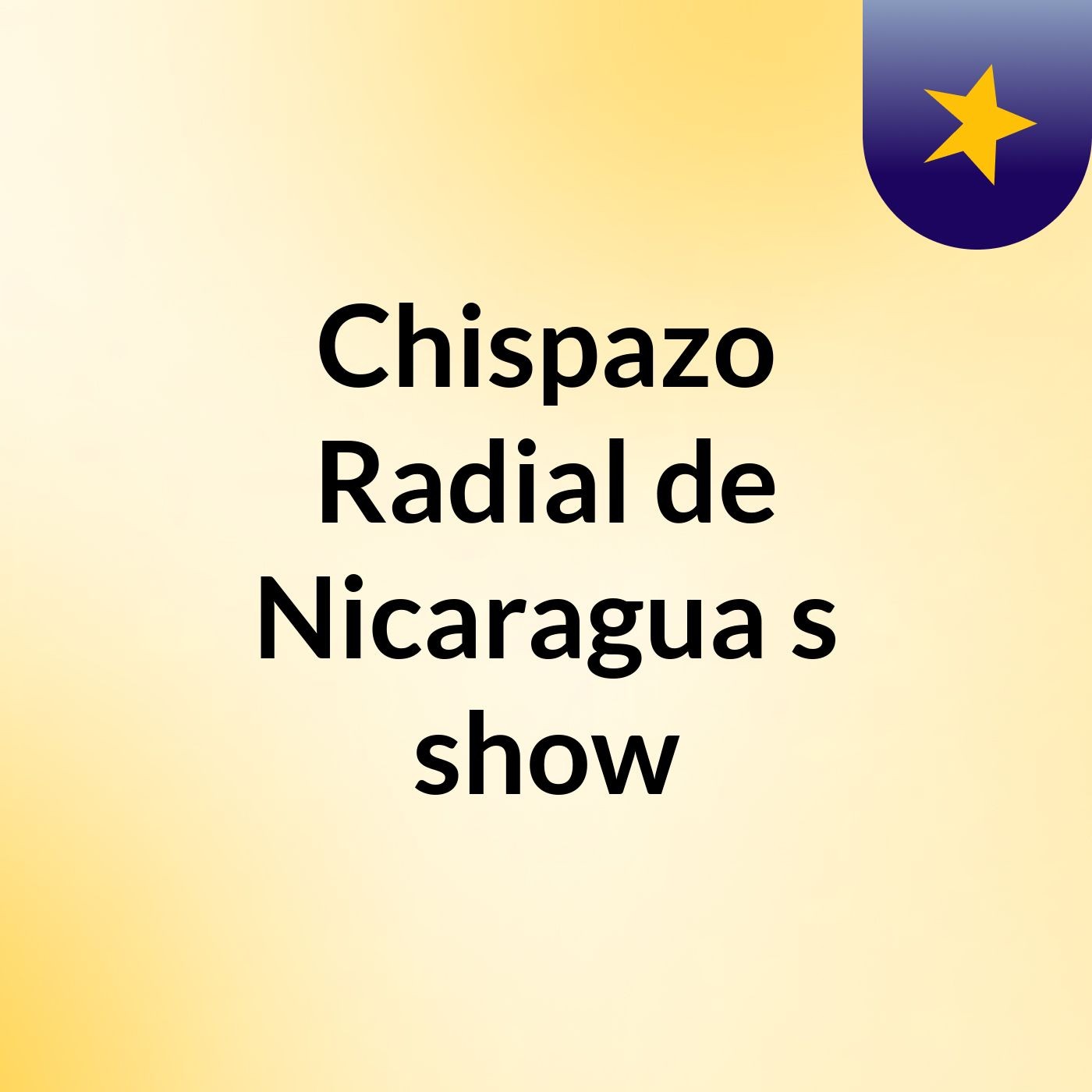 Chispazo Radial de Nicaragua's show