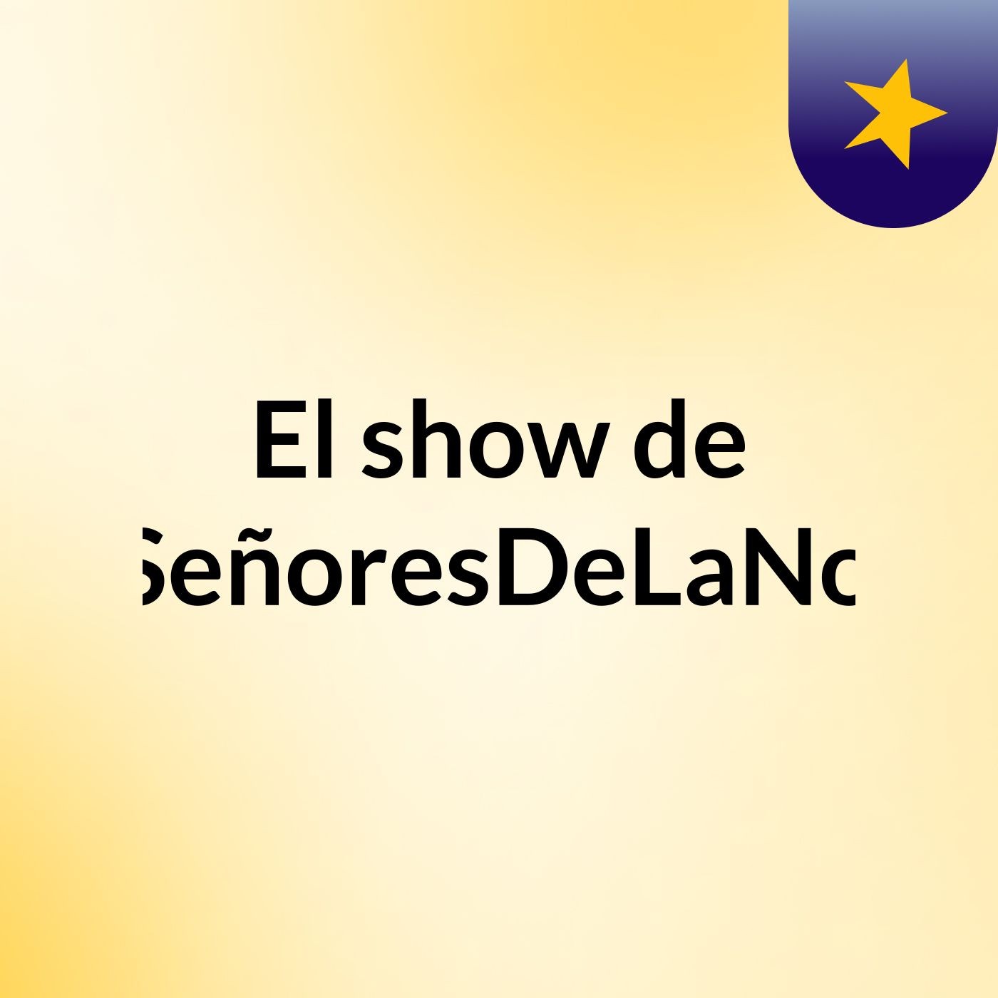 El show de LosSeñoresDeLaNoche